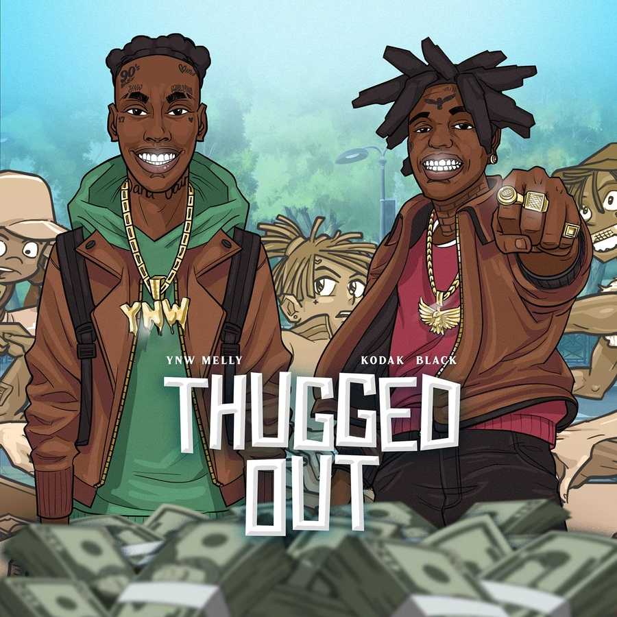 YNW Melly ft. Kodak Black - Thugged Out